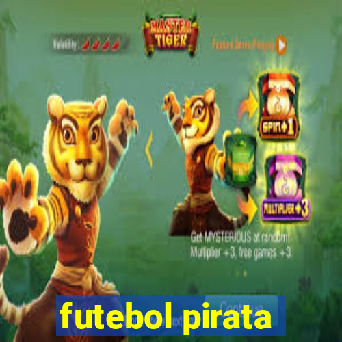 futebol pirata